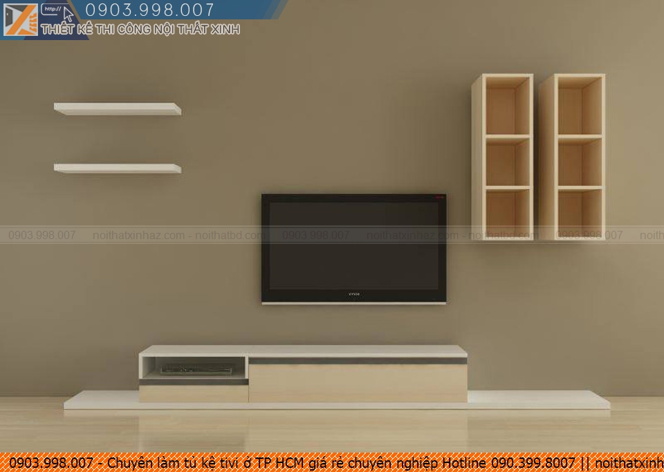 Chuyên làm tủ kệ tivi ở TP HCM giá rẻ chuyên nghiệp Hotline 090.399.8007