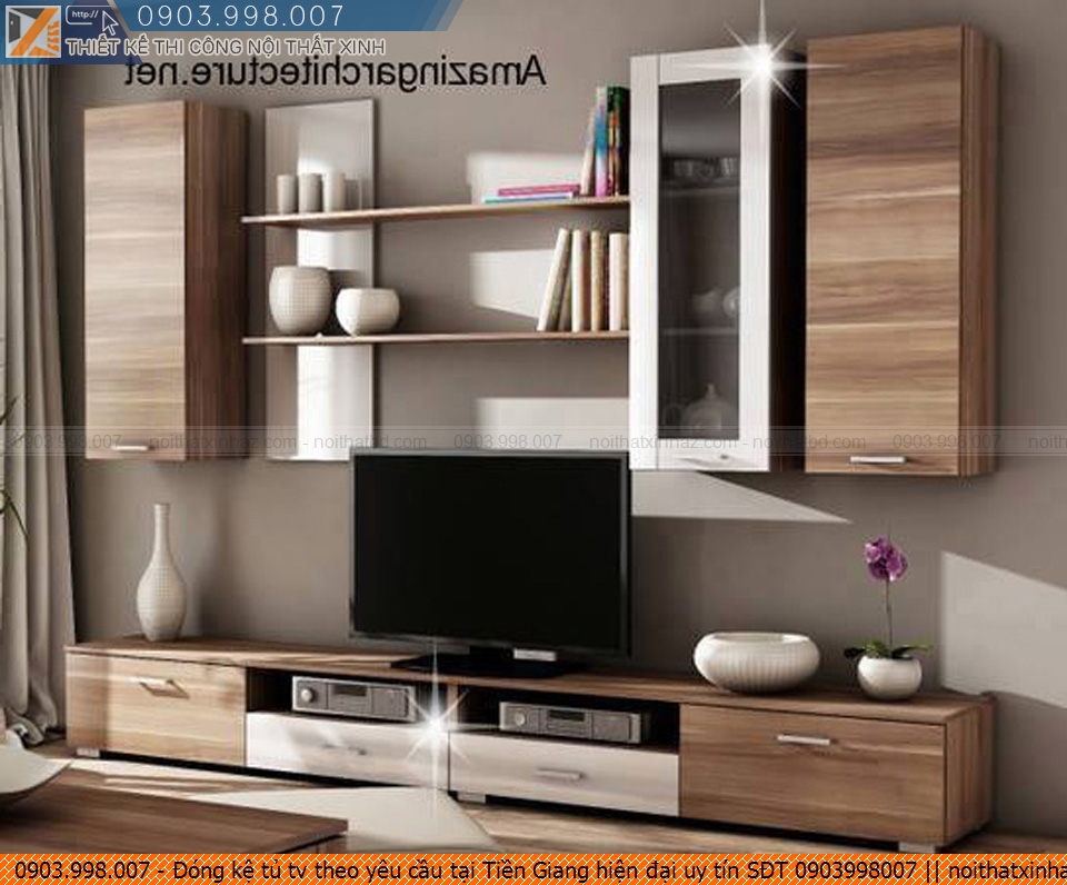 Đóng kệ tủ tv theo yêu cầu tại Tiền Giang hiện đại uy tín SĐT 0903998007