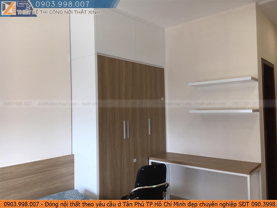Đóng nội thất theo yêu cầu ở Tân Phú TP Hồ Chí Minh đẹp chuyên nghiệp SĐT 090.3998.007