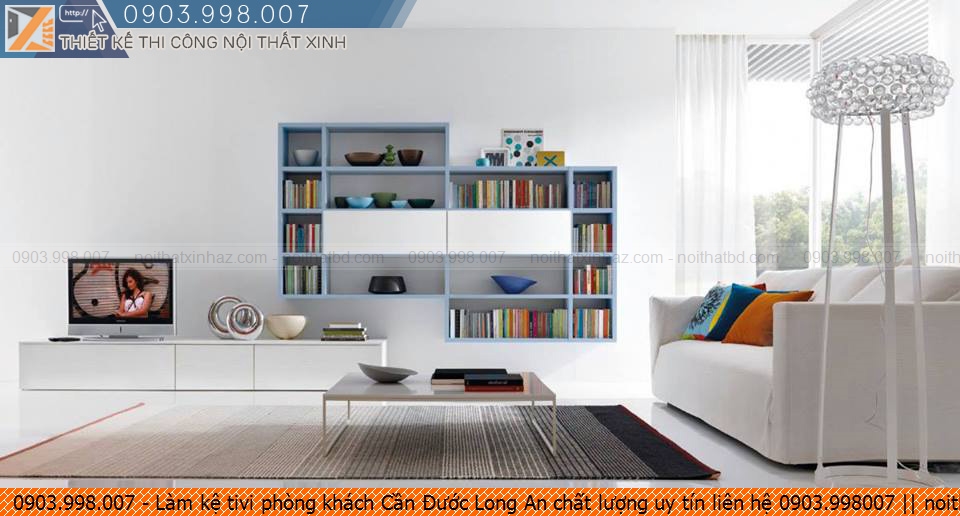 lam-ke-tivi-phong-khach-can-duoc-long-an-chat-luong-uy-tin-lien-he-0903998007