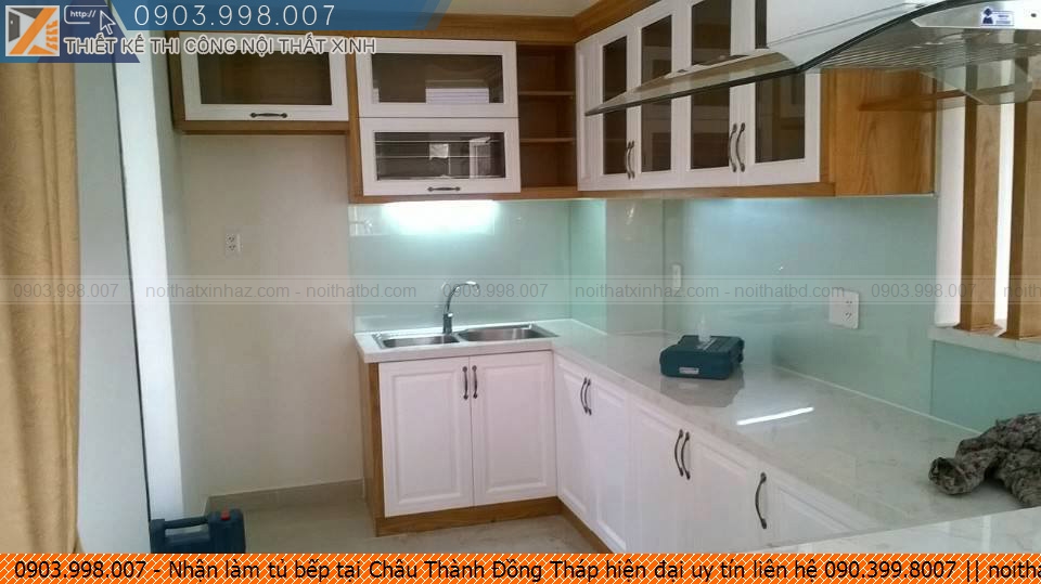Nhận làm tủ bếp tại Châu Thành Đồng Tháp hiện đại uy tín liên hệ 090.399.8007