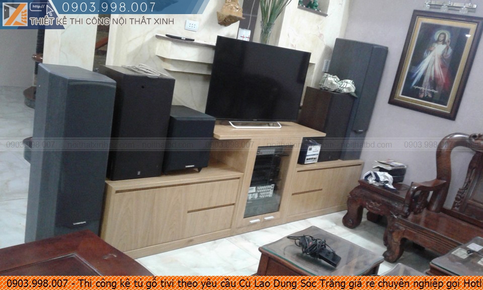 Thi công kệ tủ gỗ tivi theo yêu cầu Cù Lao Dung Sóc Trăng giá rẻ chuyên nghiệp gọi Hotline 090.3998.007