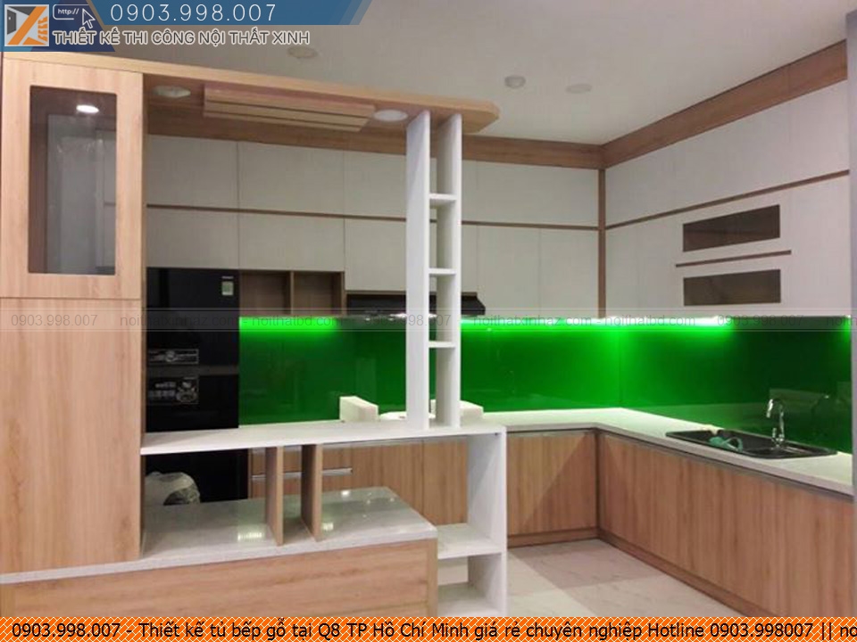 Thiết kế tủ bếp gỗ tại Q8 TP Hồ Chí Minh giá rẻ chuyên nghiệp Hotline 0903.998007