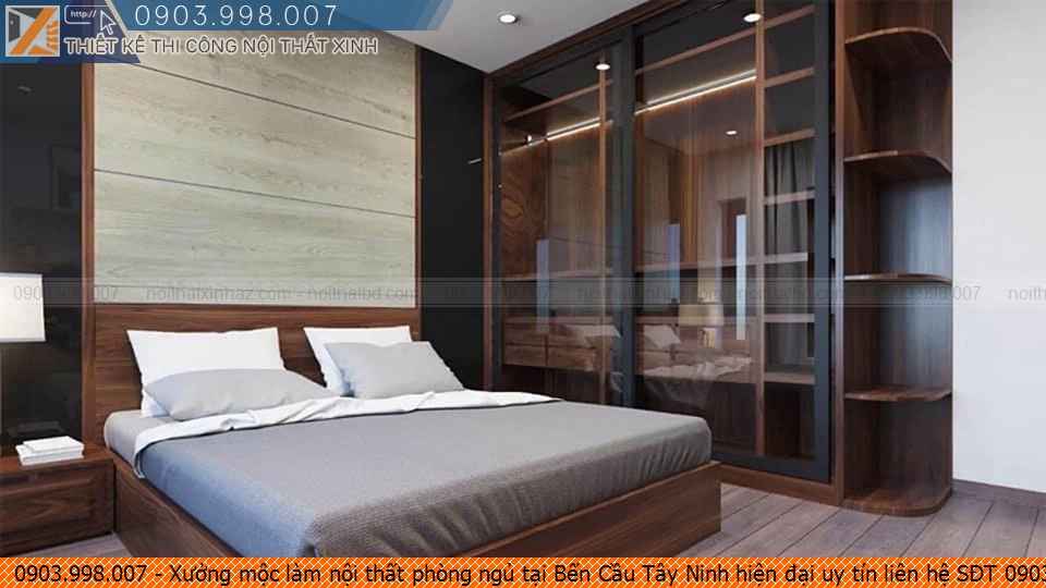 Xưởng mộc làm nội thất phòng ngủ tại Bến Cầu Tây Ninh hiện đại uy tín liên hệ SĐT 0903.998.007