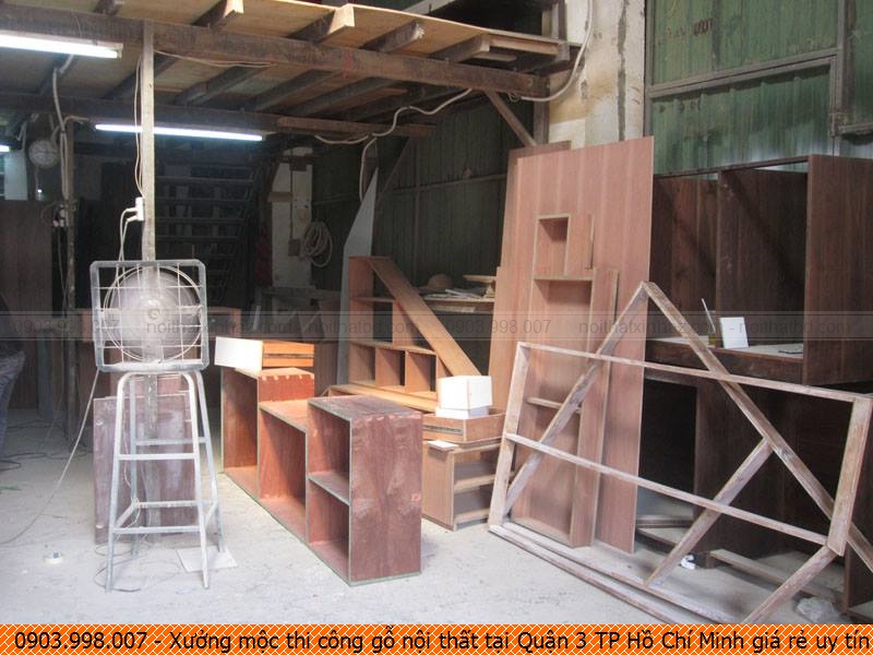 Xưởng mộc thi công gỗ nội thất tại Quận 3 TP Hồ Chí Minh giá rẻ uy tín liên hệ Hotline 0903.998007
